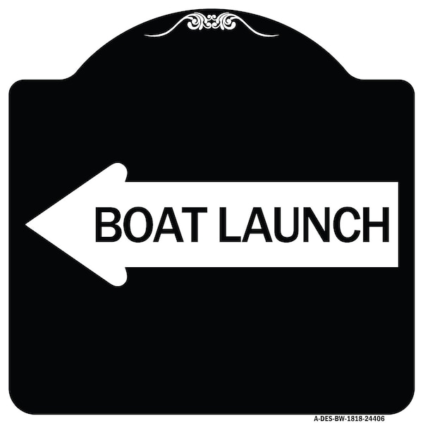 Boat Launch With Left Arrow Heavy-Gauge Aluminum Architectural Sign, 18" x 18", BW-1818-24406